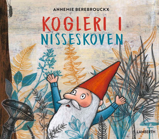 Cover for Annemie Berebrouckx · Kogleri i nisseskoven (Gebundesens Buch) [1. Ausgabe] (2024)