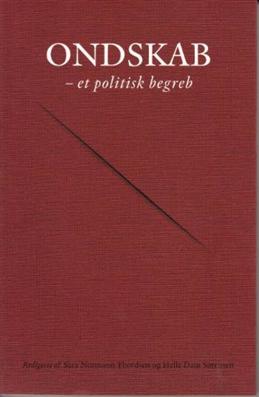 . · Ondskab - et politisk begreb (Sewn Spine Book) [1st edition] (2008)