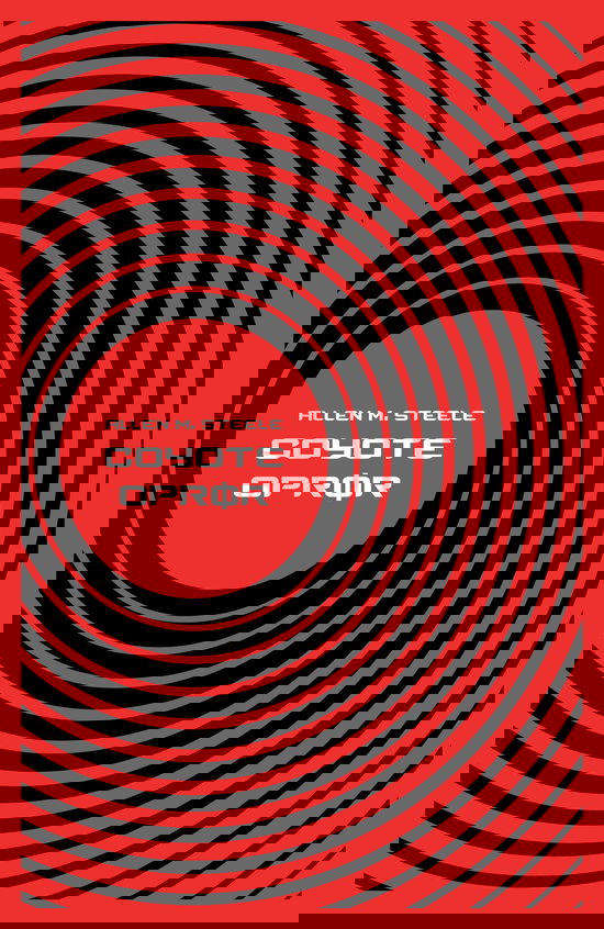 Cover for Allen M. Steele · Coyote: Coyote - Oprør (Hæftet bog) [1. udgave] (2025)