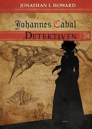 Cover for Jonathan L. Howard · Johannes Cabal Detektiven (Sewn Spine Book) [1th edição] (2021)