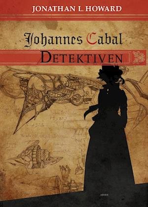 Cover for Jonathan L. Howard · Johannes Cabal Detektiven (Taschenbuch) [1. Ausgabe] (2021)