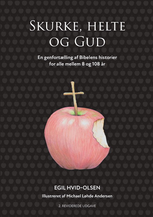 Cover for Egil Hvid-Olsen · Skurke, helte og Gud (Hæftet bog) [2. udgave] (2023)