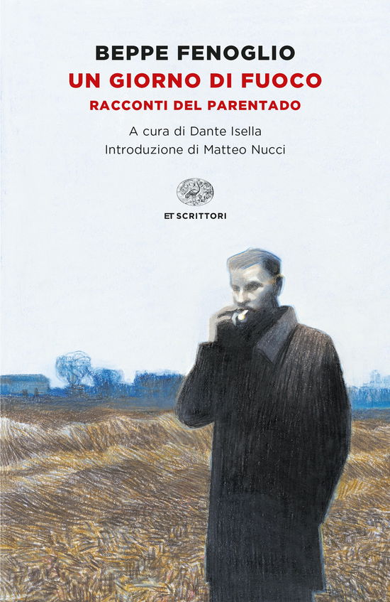 Cover for Beppe Fenoglio · Un Giorno Di Fuoco. Racconti Del Parentado (Book)