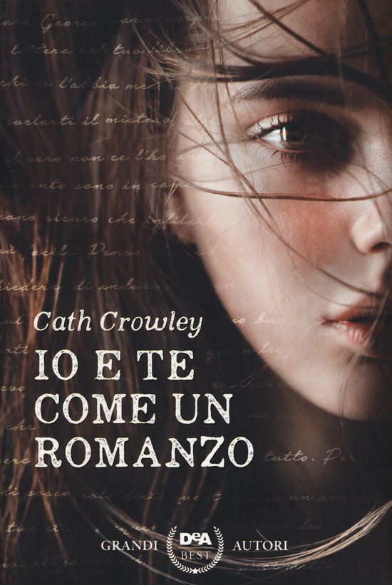 Cover for Cath Crowley · Io E Te Come Un Romanzo (Bok)