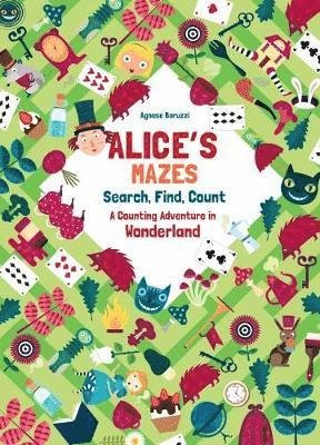 Cover for Agnese Baruzzi · Alice's Mazes: Search, Find, Count (Hardcover Book) (2018)