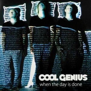 When The Day Is Done - Cool Genius - Música - GOOMAH MUSIC - 9789078773160 - 23 de setembro de 2010