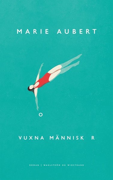 Cover for Marie Aubert · Vuxna människor (Indbundet Bog) (2020)