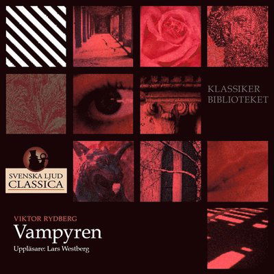 Vampyren - Viktor Rydberg - Audio Book - Svenska Ljud Classica - 9789176390160 - August 6, 2014