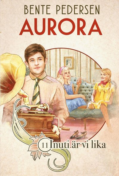 Aurora: Inuti är vi lika - Bente Pedersen - Books - Boknöje - 9789177137160 - April 30, 2020
