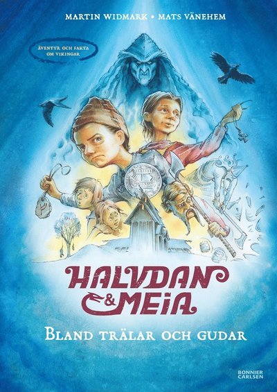 Cover for Martin Widmark · Halvdan Viking: Halvdan och Meia. Bland trälar och gudar - äventyr och fakta om vikingar (PDF) (2018)