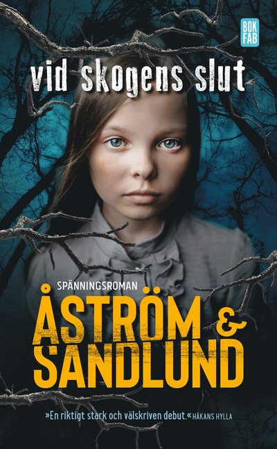 Cover for Anette Sandlund Sara Åström · Vid skogens slut (Paperback Book) (2021)