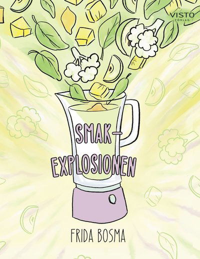 Cover for Frida Bosma · Smakexplosionen (Hardcover Book) (2022)