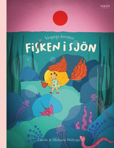 Cover for Carido Widergren · Vespers äventyr : fisken i sjön (Hardcover Book) (2024)