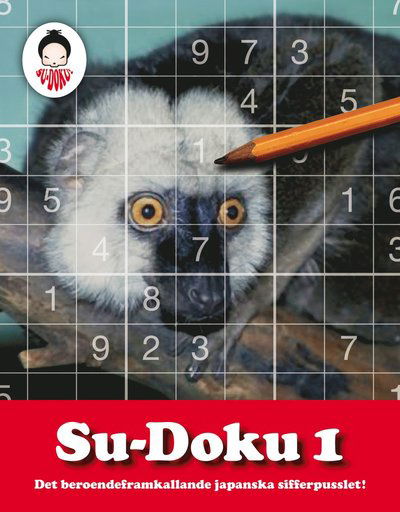 Cover for Lars Sundh · Su-Doku: Su-Doku : det beroendeframkallande japanska sifferpusslet!. 1 (Book) (2005)