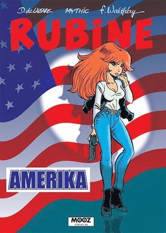 Rubine: Rubine. Amerika - Mythic - Kirjat - Zoom Förlag - 9789187871160 - torstai 7. tammikuuta 2016