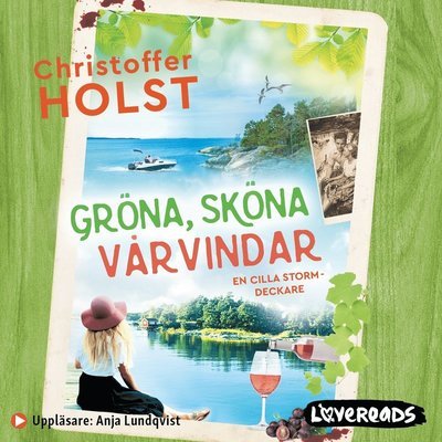 Cover for Christoffer Holst · Cilla Storm: Gröna, sköna vårvindar (Hörbuch (MP3)) (2021)