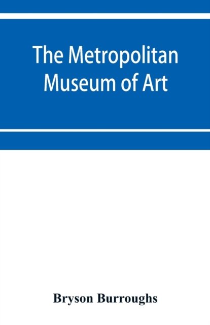 Cover for Bryson Burroughs · The Metropolitan Museum of Art: Catalogue of paintings (Paperback Bog) (2019)