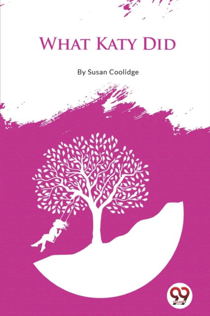 Cover for Susan Coolidge · What Katy Did (Pocketbok) (2022)