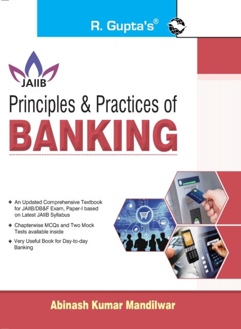 Cover for Abinash Kumar Mandilwar · Principles &amp; Practices of BANKING For JAIIB and Diploma in Banking &amp; Finance Examination (Paperback Book) (2020)