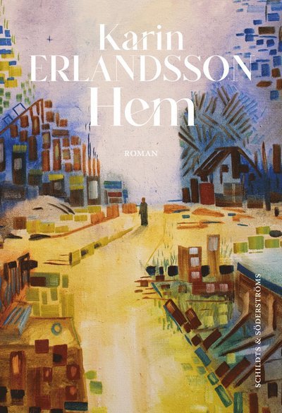 Cover for Karin Erlandsson · Hem (Innbunden bok) (2021)