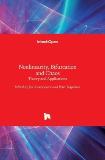 Cover for Jan Awrejcewicz · Nonlinearity, Bifurcation and Chaos: Theory and Applications (Innbunden bok) (2012)