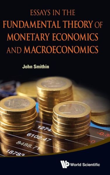 Cover for John Smithin · Essays in the Fundamental Theory of Monetary Economics and Macroeconomics (Hardcover Book) (2013)