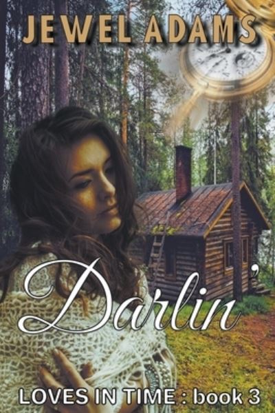 Cover for Jewel Adams · Darlin - Loves in Time (Paperback Book) (2022)