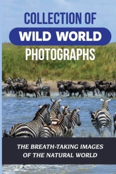 Cover for Cher Venturelli · Collection Of Wild World Photographs (Paperback Book) (2021)