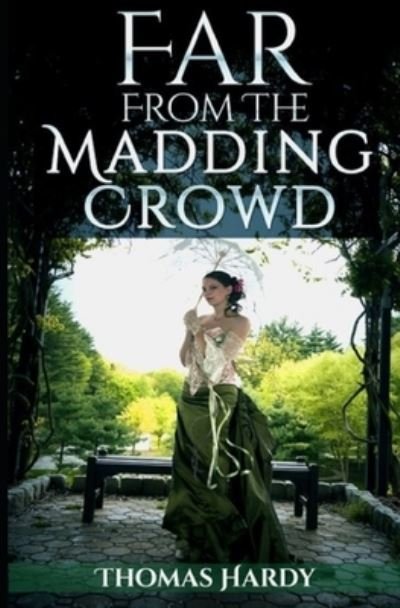 Cover for Thomas Hardy · Far from the Madding Crowd (Paperback Bog) [Illustrated edition] (2021)