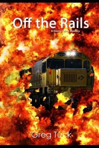 Cover for Greg Tuck · Off The Rails (Paperback Book) (2020)
