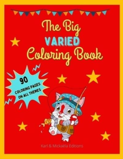 Cover for Karl &amp; Mickaela Editions · The Big Varied Colouring Book (Pocketbok) (2020)