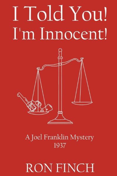 Cover for Ron Finch · I Told You! I'm Innocent! (Paperback Book) (2020)