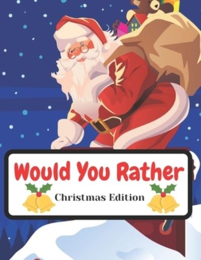 Cover for Levon Mirzoyan Voske Art · Would You Rather Christmas Edition (Paperback Bog) (2020)