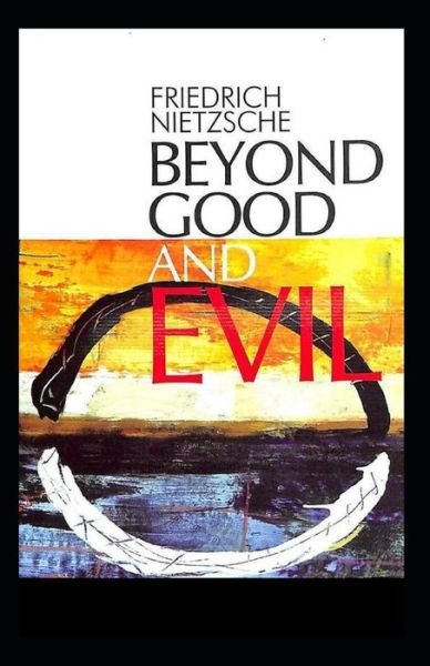 Cover for Friedrich Nietzsche · Beyond Good &amp; Evil (classics illustrated) (Paperback Bog) (2020)