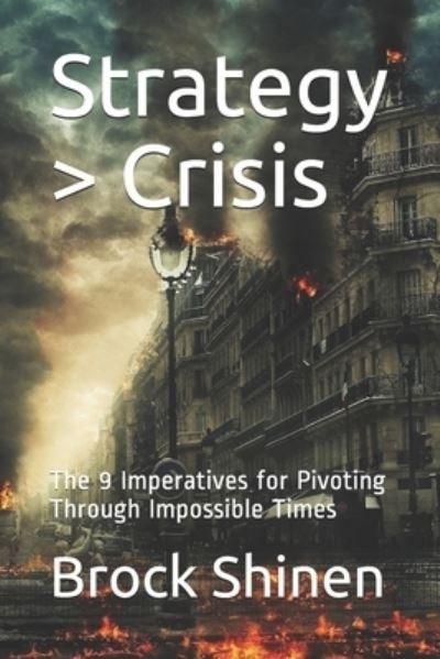 Brock Shinen · Strategy > Crisis (Paperback Book) (2021)