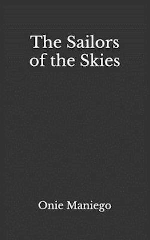 Cover for Onie Maniego · The Sailors of the Skies (Paperback Book) (2020)
