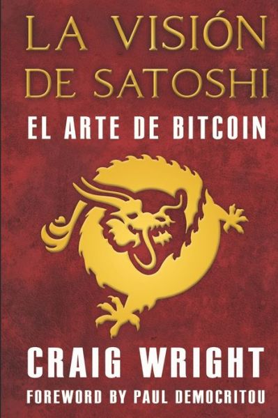 Cover for Craig Wright · La Vision de Satoshi (Paperback Book) (2020)