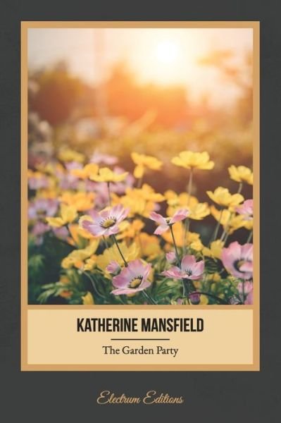 Cover for Katherine Mansfield · The Garden Party (Illustrated) (Paperback Bog) (2020)