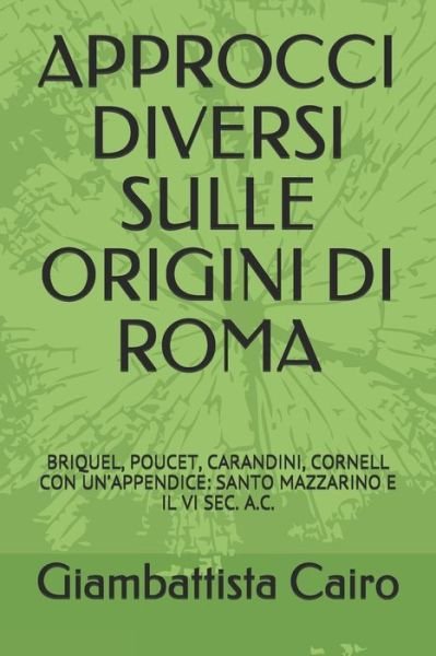Cover for Giambattista Cairo · Approcci Diversi Sulle Origini Di Roma (Pocketbok) (2020)