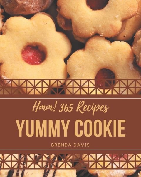 Cover for Brenda Davis · Hmm! 365 Yummy Cookie Recipes (Taschenbuch) (2020)