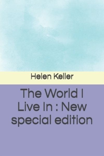 Cover for Helen Keller · The World I Live In (Paperback Book) (2020)