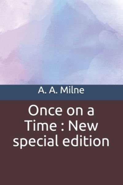 Cover for A A Milne · Once on a Time (Paperback Book) (2020)