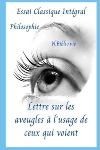 Cover for Denis Diderot · Lettre sur les aveugles a l'usage de ceux qui voient (Paperback Bog) (2020)