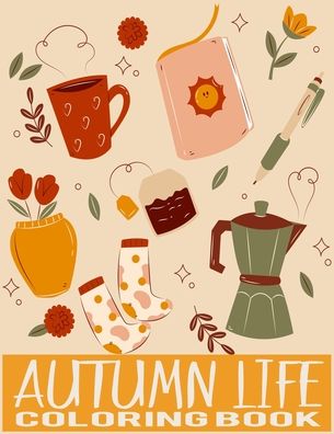 Cover for Autumn Warmth · Autumn Life Coloring Book (Paperback Book) (2020)