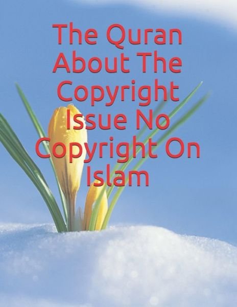 Cover for Ibn Kathir · The Quran About The Copyright Issue No Copyright On Islam (Paperback Bog) (2021)