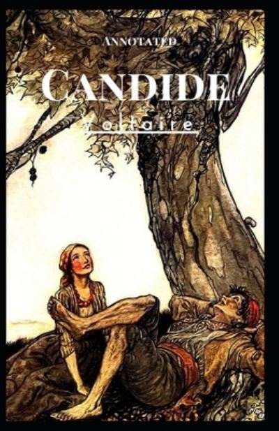 Cover for Francois-Marie Arouet Voltaire · Candide Annotated (Paperback Book) (2021)