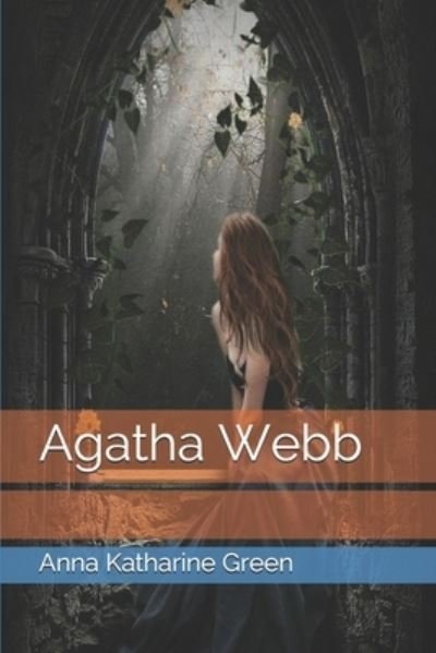 Cover for Anna Katharine Green · Agatha Webb (Paperback Book) (2021)