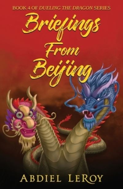 Cover for Abdiel Leroy · Briefings From Beijing (Paperback Book) (2021)