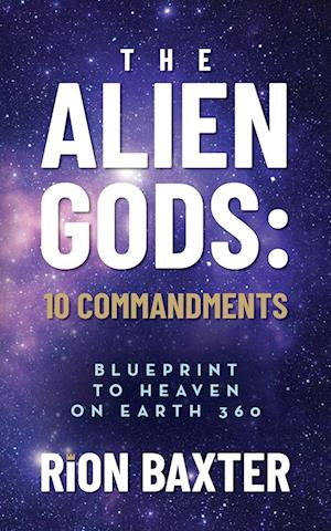 Cover for Rion Baxter · Alien Gods 10 Commandments (Book) (2024)