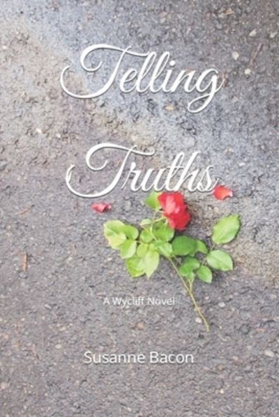 Cover for Susanne Bacon · Telling Truths: A Wycliff Novel (Paperback Book) (2022)